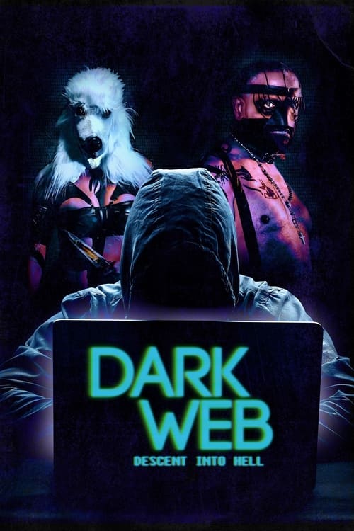 Where to stream Dark Web: Descent Into Hell