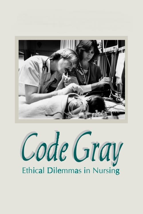 Code Gray: Ethical Dilemmas in Nursing 1984