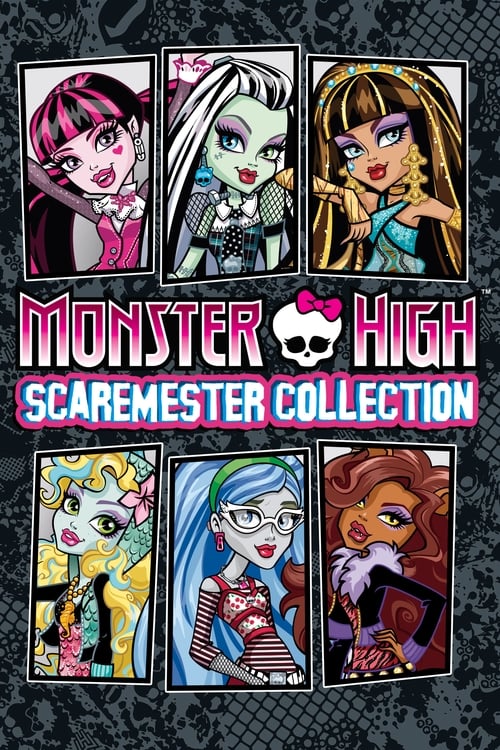 Monster High: Scaremester Collection poster