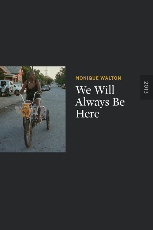 Official poster of We Will Always Be Here (2013) - Documentary