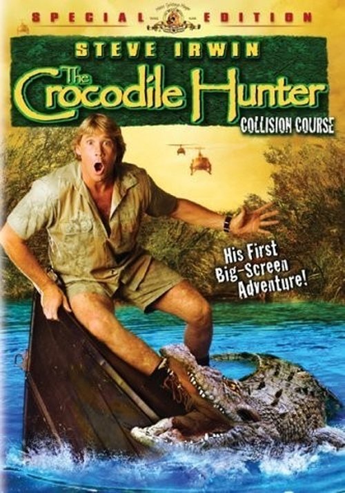The Crocodile Hunter - Collision Course The Crocodile Hunter - Collision Course