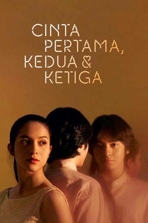 Cinta Pertama, Kedua & Ketiga poster