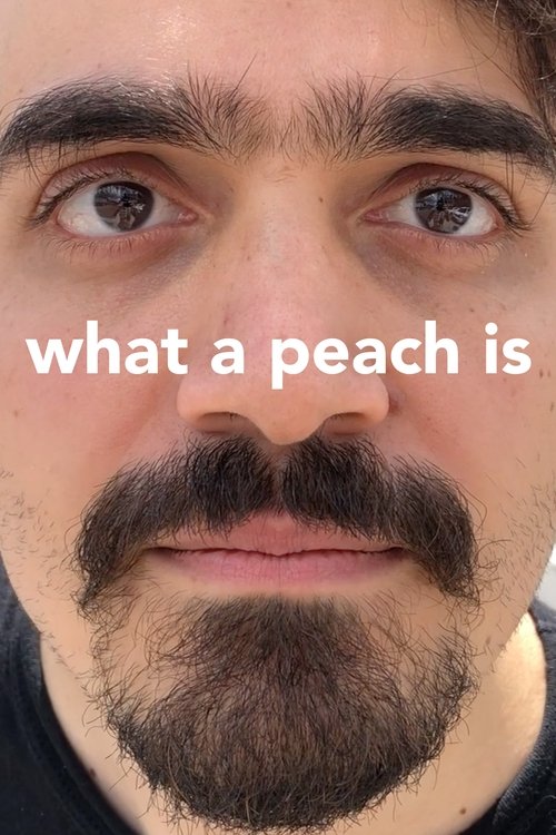 What a Peach Is (2023)