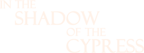 In the Shadow of the Cypress