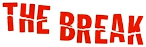 The Break