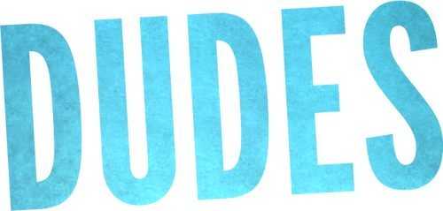 Dudes | FlixBox