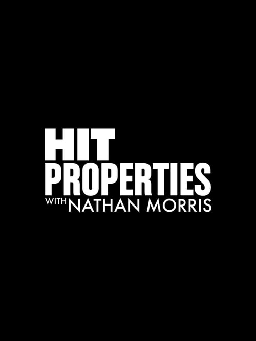 Hit Properties with Nathan Morris poster