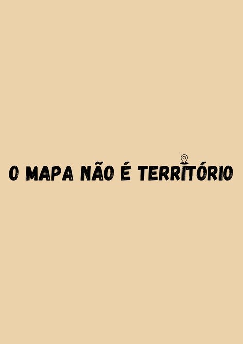 Poster image du film O Mapa não é Terrítório O Mapa não é Terrítório