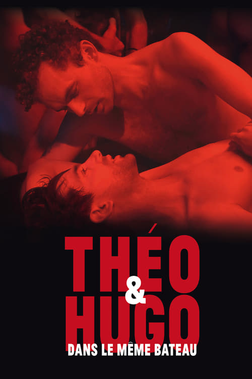 Théo et Hugo dans le même bateau (2016)