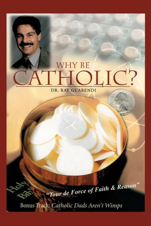 Why be Catholic? 2006