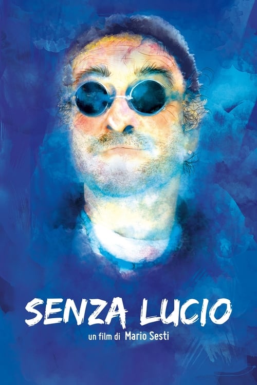 Senza Lucio (2015)