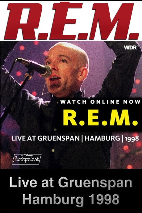 R.E.M at Grünspan, Hamburg, Germany