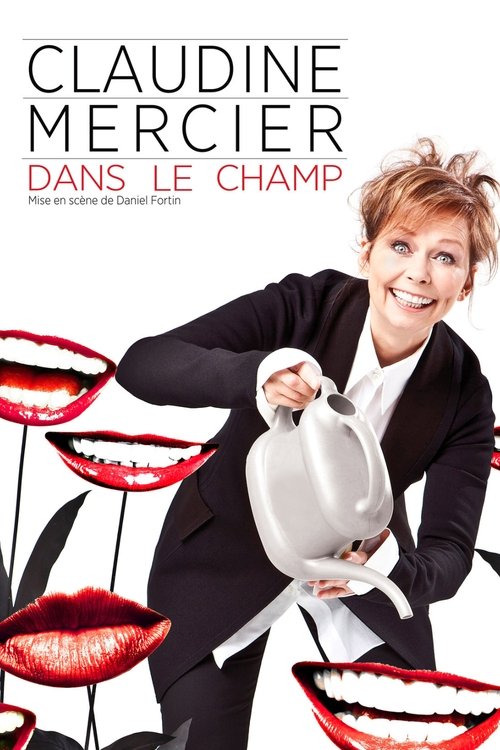 Claudine Mercier: Dans le champ 2011