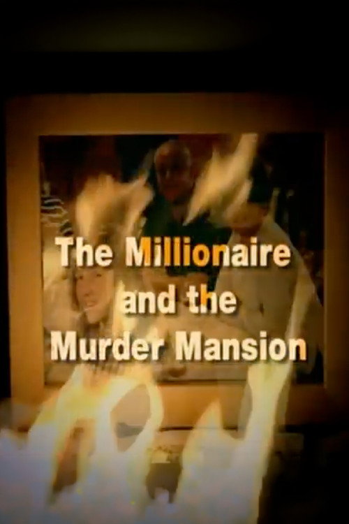 The Millionaire and the Murder Mansion poster