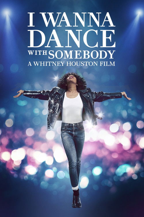 Whitney Houston: I Wanna Dance with Somebody poster
