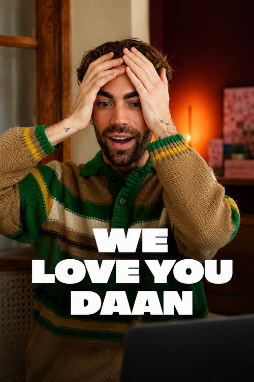 We love you Daan