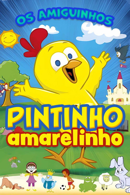 Os Amiguinhos - Pintinho Amarelinho