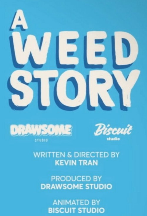 A Weed Story
