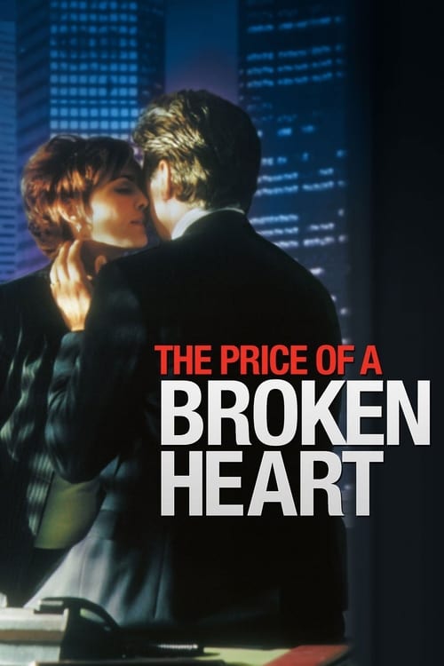 The Price Of A Broken Heart poster