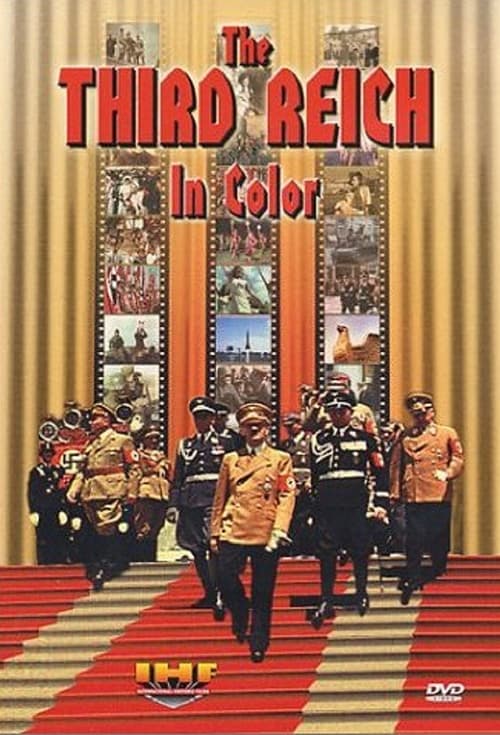 The Third Reich In Color Movie Poster Image