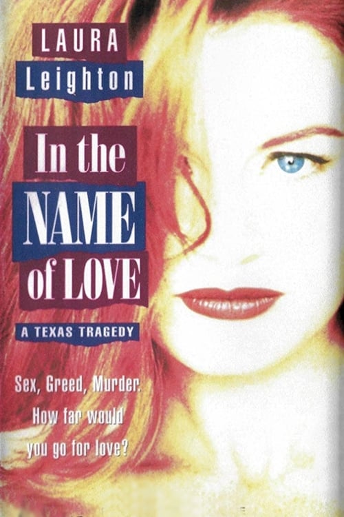 Poster do filme In the Name of Love: A Texas Tragedy