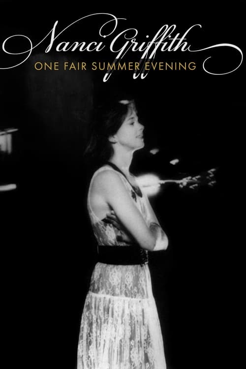 Nanci Griffith: One Fair Summer Evening (1988)
