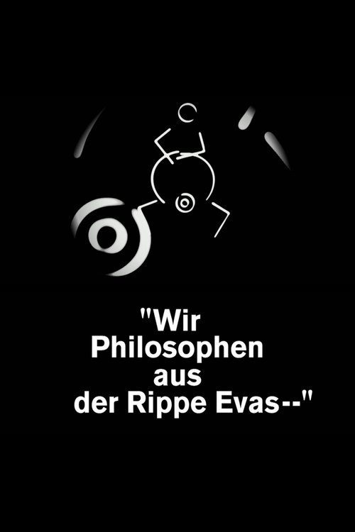 Wir Philosophen aus der Rippe Evas