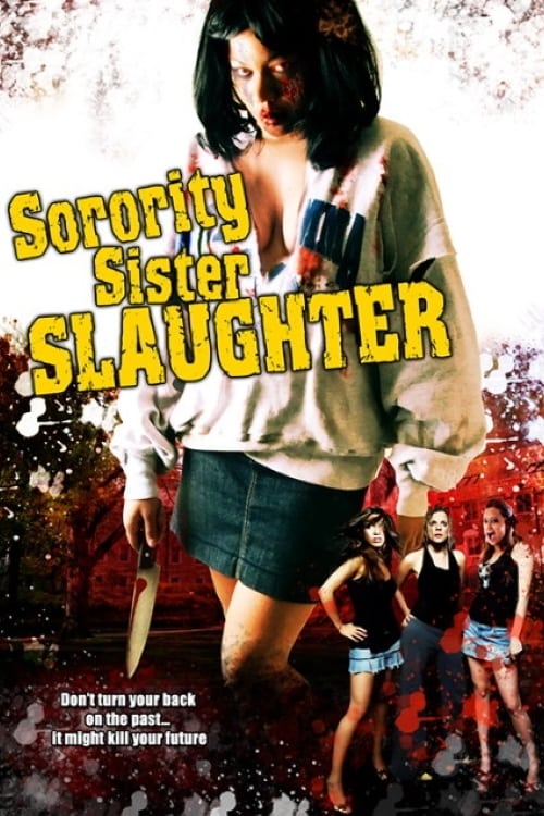 Sorority Sister Slaughter (2008)