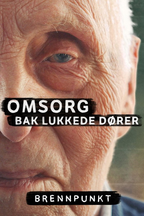 Brennpunkt: Omsorg bak lukkede dører - Season 1 Poster Blur
