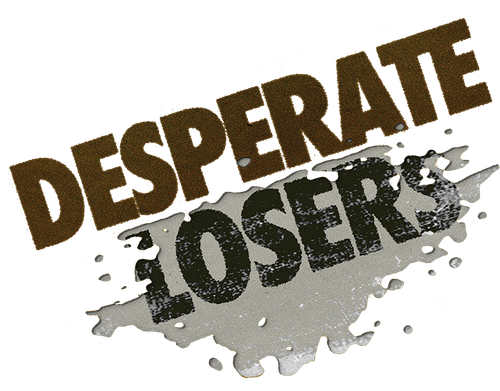 Desperate Losers