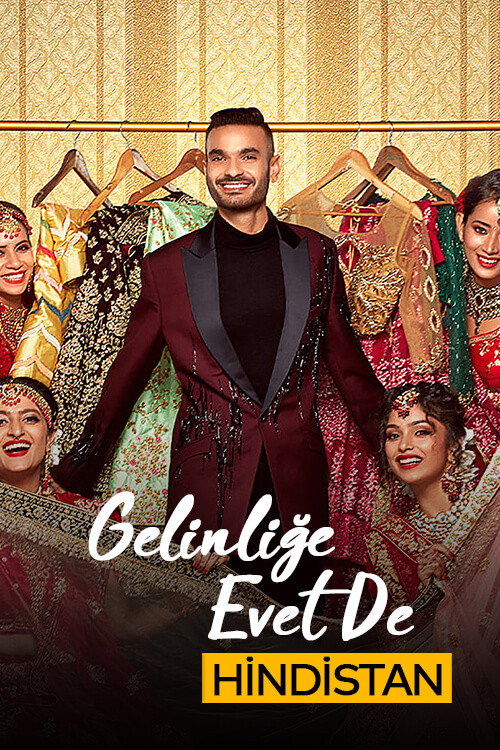 Gelinliğe Evet De: Hindistan