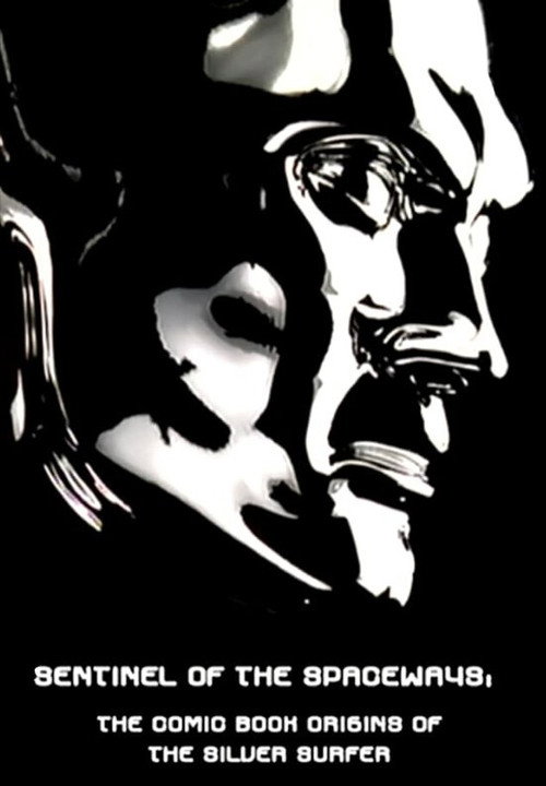 Sentinel of the Spaceways: Comic Book Origins of the Silver Surfer Poster