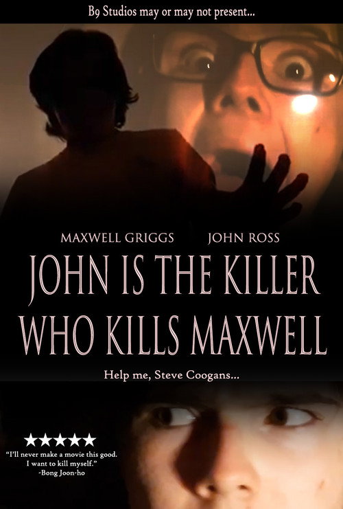 John is the Killer Who Kills Maxwell