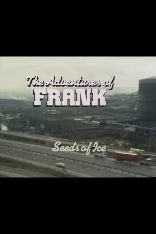 The Adventures of Frank: Seeds of Ice Movie Poster Image