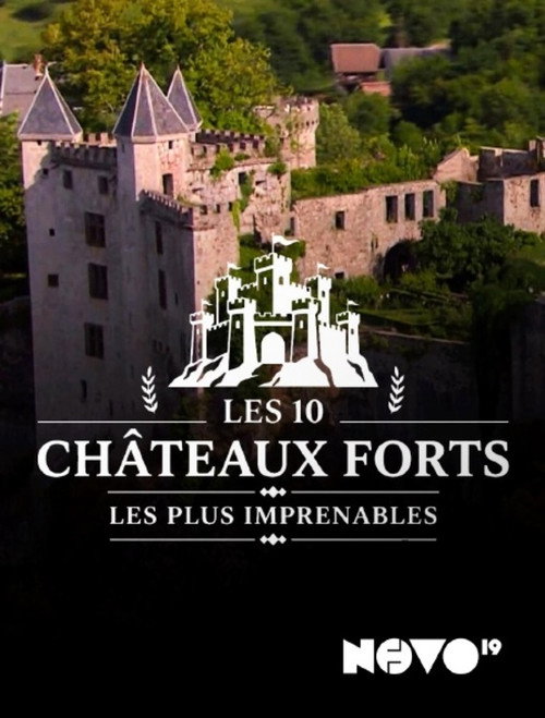 Les 10 châteaux forts les plus imprenables