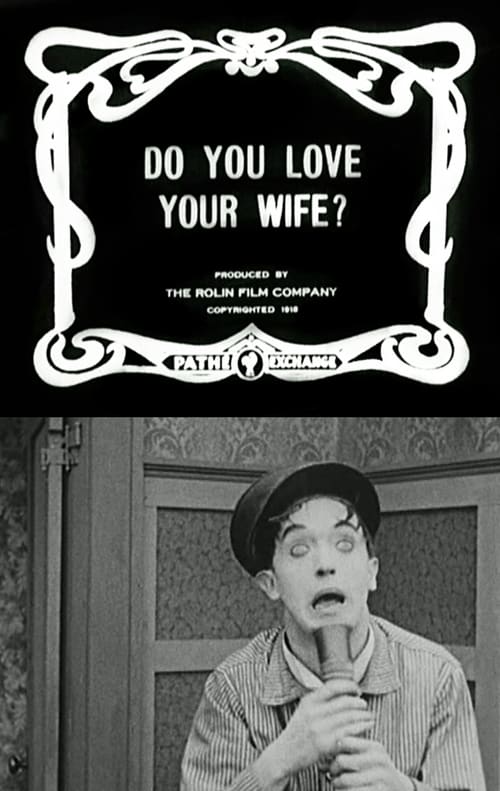 Do You Love Your Wife? (1919)