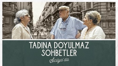 Tadına Doyulmaz Sohbetler Sicilya'da