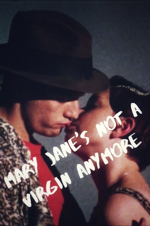 Mary Jane's Not a Virgin Anymore poster