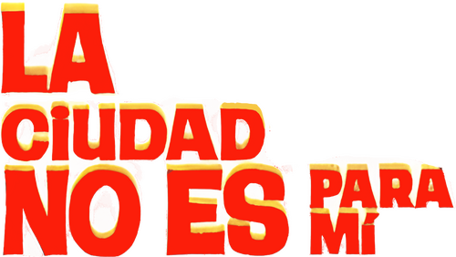 La ciudad no es para mí
