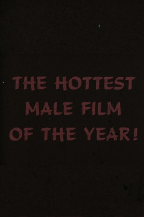 Coming Attractions: An Orgy of Gay Erotic Movie Trailers