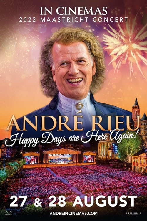 André Rieu - Happy Days are Here Again 2022 (2022)