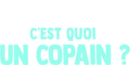Fourchette se pose des questions : c'est quoi un copain ?