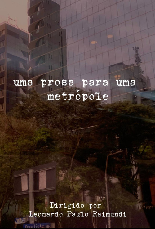 Uma Prosa Para Uma Metrópole poster