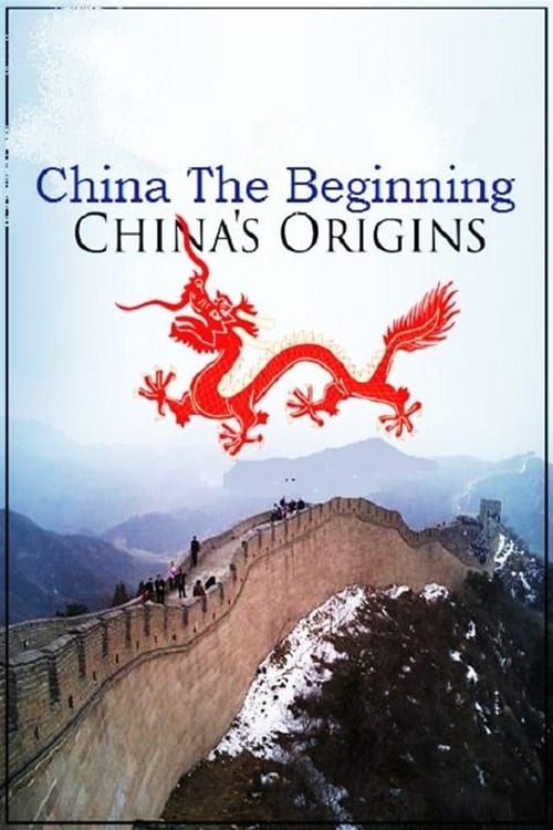 China: The Beginning - China's Origins (2013)