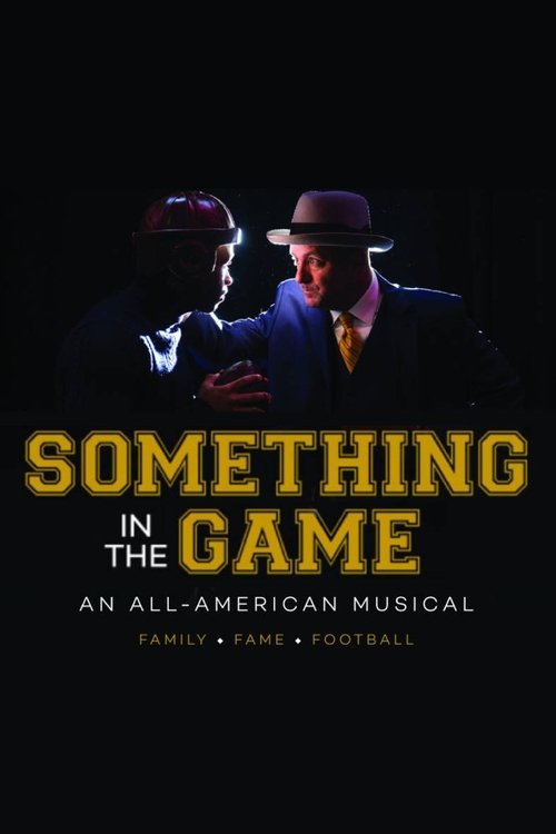 Something in the Game: An All American Musical (2022)