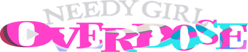 NEEDY GIRL OVERDOSE