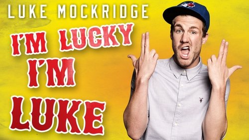Luke Mockridge - I'm Lucky I'm Luke Luke Mockridge - I'm Lucky I'm Luke