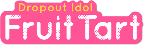 Dropout Idol Fruit Tart