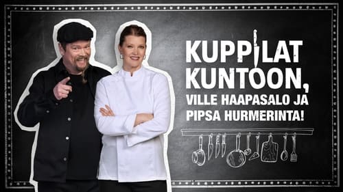 Kuppilat Kuntoon, Ville Haapasalo ja Pipsa Hurmerinta! - Season 1 Backdrop Blur