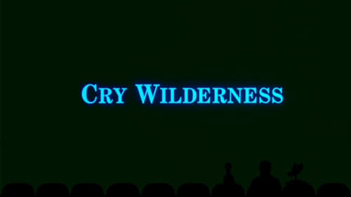 Mystery Science Theater 3000: Cry Wilderness